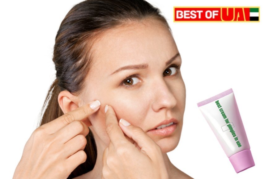 Best Cream for Pimples in UAE with Fast Results